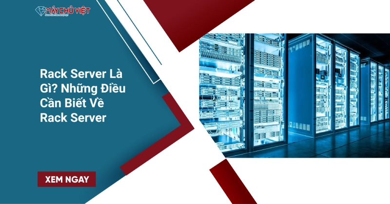 Rack Server Là Gì_ Những Điều Cần Biết Về Rack Server