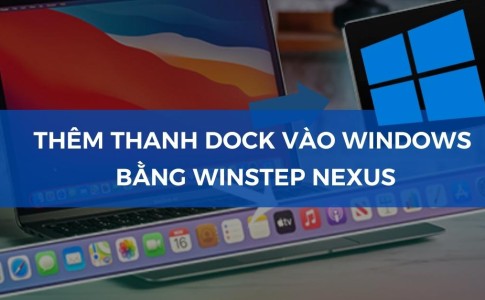 thêm thanh Dock của MacOS vào Windows bằng Winstep Nexus