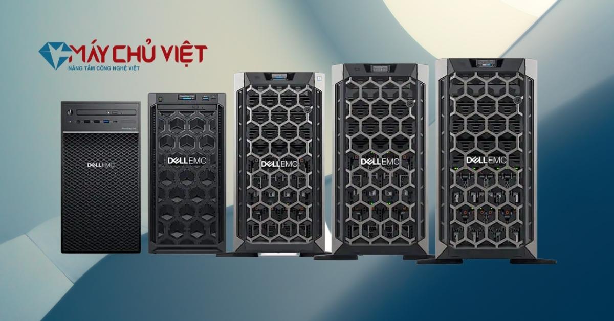 Top 5 máy chủ Dell Tower 14G hiện đang rất được "ưa chuộng"