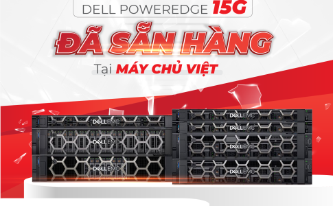 Máy chủ Dell 15G có sẵn hàng tại Máy Chủ Việt