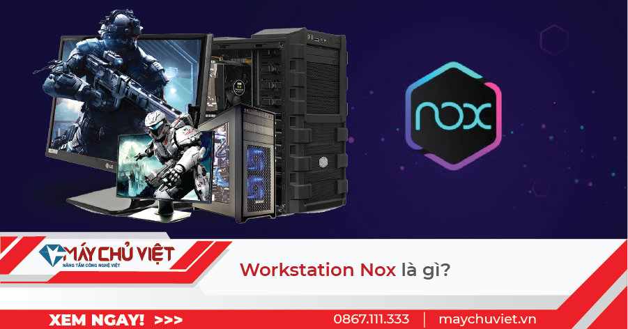 Workstation Nox - Giả lập là gì?