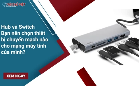Hub và Switch