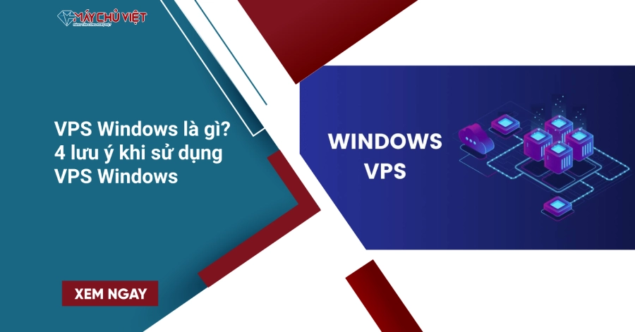 VPS Windows là gì 4 lưu ý khi sử dụng VPS Windows