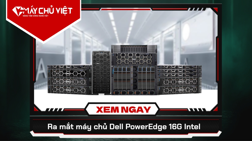 Dell Poweredge 16g Intel được Công Bố