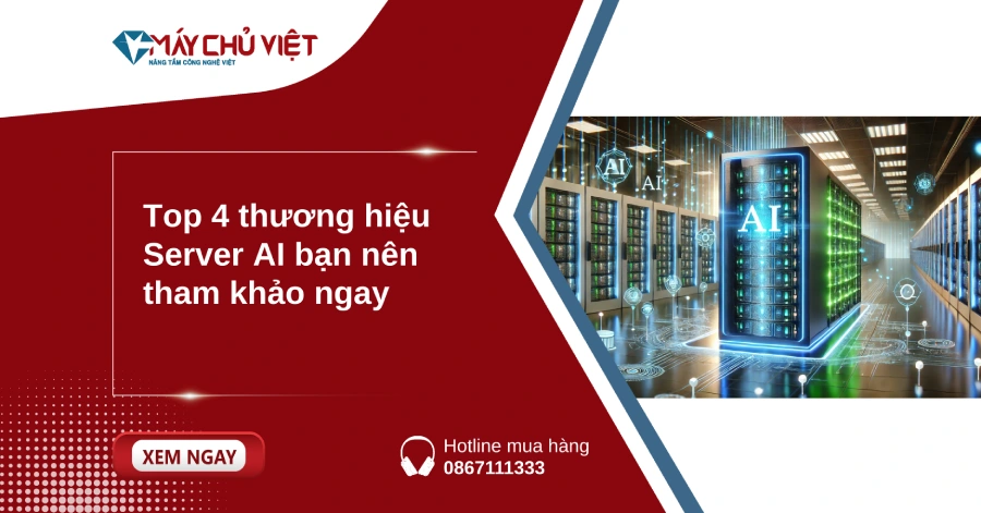 Top 4 thương hiệu Server AI bạn nên tham khảo ngay