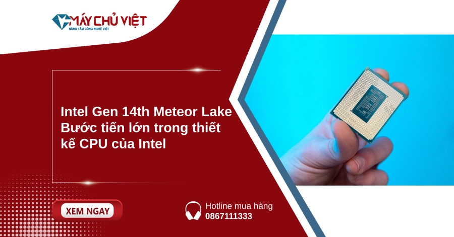 Intel Gen 14th Meteor Lake - Bước tiến lớn trong thiết kế CPU của Intel Intel Gen 14th Meteor Lake - Bước tiến lớn trong thiết kế CPU của Intel