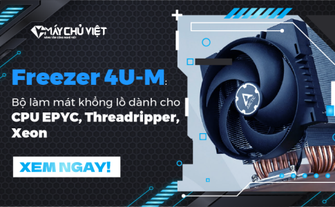 Freezer 4U-M: Bộ làm mát khổng lồ dành cho CPU EPYC, Threadripper, Xeon