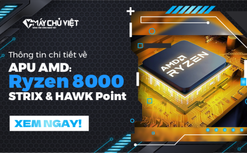 Thông tin chi tiết về APU AMD: Ryzen 8000 STRIX & HAWK Point