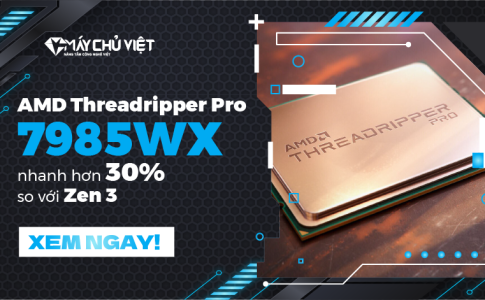 AMD Threadripper Pro 7985WX nhanh hơn 30% so với Zen 3