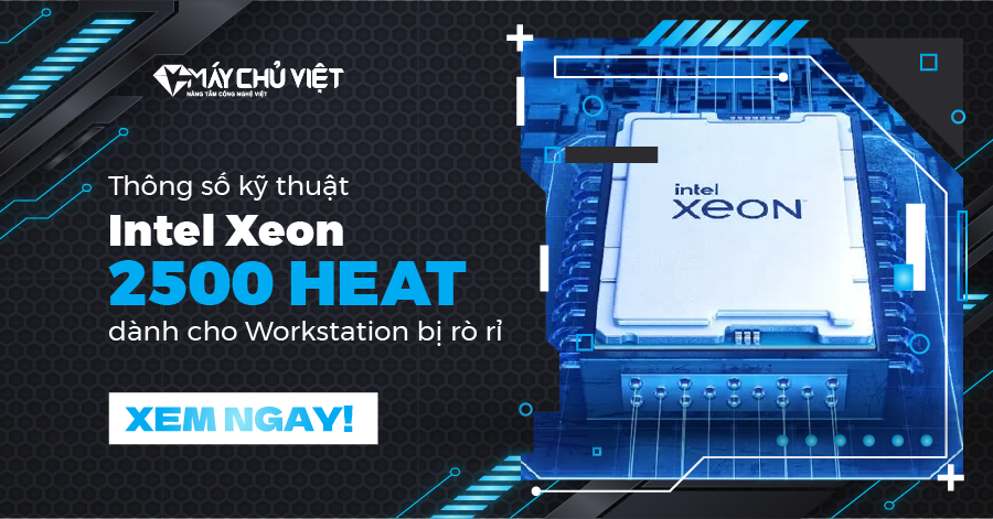 Thông số kỹ thuật Intel Xeon W2500 HEAT dành cho Workstation bị rò rỉ
