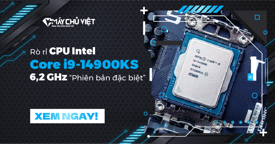 Rò rỉ CPU Intel Core i9-14900KS 6,2 GHz "Phiên bản đặc biệt"