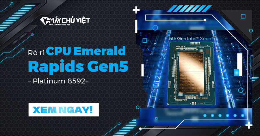 Rò rỉ CPU Emerald Rapids Gen5 - Platinum 8592+