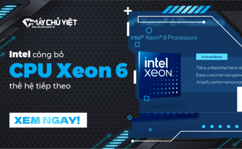 Intel công bố CPU Xeon 6 thế hệ tiếp theo