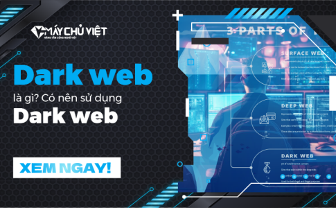 Dark web là gì? Có nên sử dụng Dark web