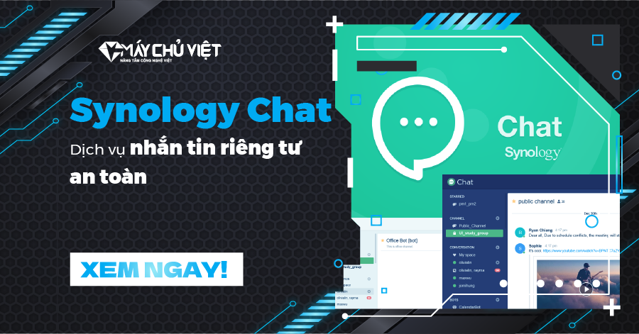 Synology Chat - Dịch vụ nhắn tin riêng tư an toàn