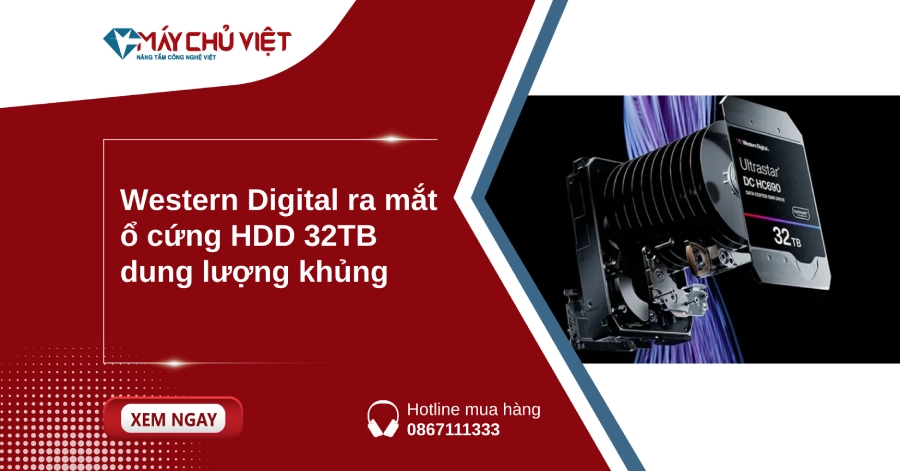 Western Digital ra mắt ổ cứng HDD 32TB dung lượng khủng