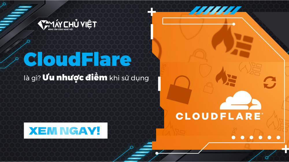 Cloudflare La Gi Uu Nhuoc Diem Khi Su Dung