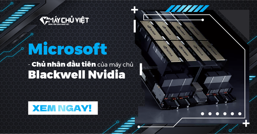 Microsoft Chu Nhan Dau Tien Cua May Chu Blackwell Nvidia