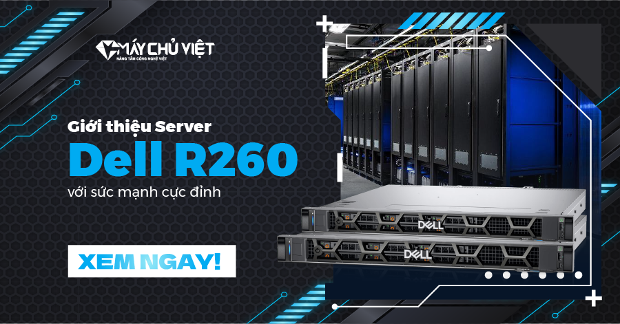 Gioi Thieu Server Dell R260 Voi Suc Manh Cuc Dinh