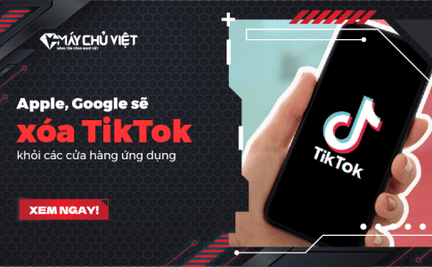 Apple Google Se Xoa Tiktok Khoi Cua Hang Ung Dung