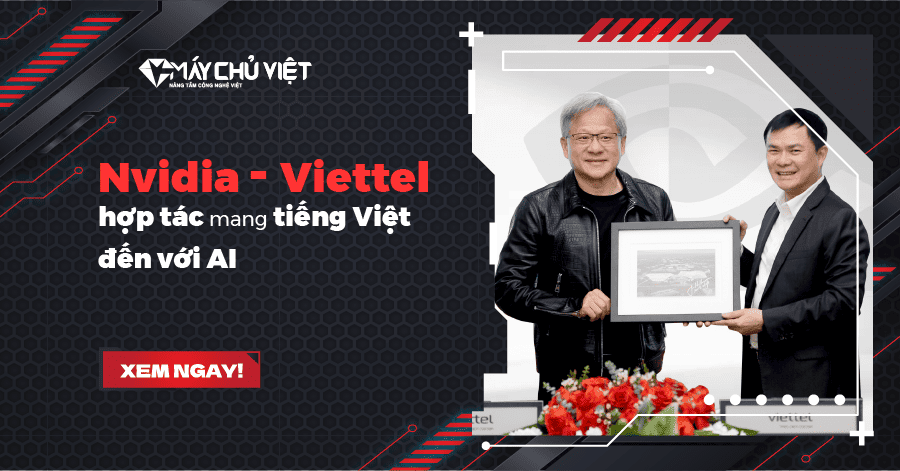 Nvidia Va Viettel Hop Tac Mang Tieng Viet Den Voi Ai