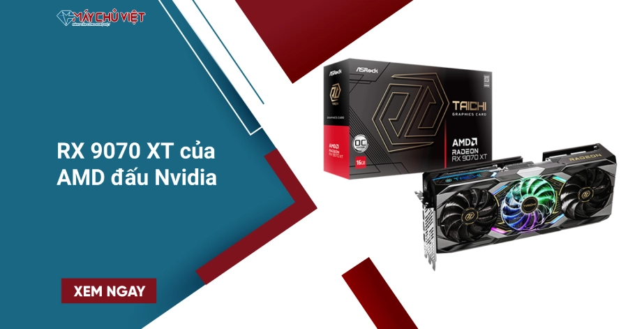 RX 9070 XT của AMD đấu Nvidia 