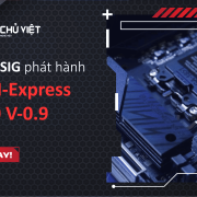 PCI-SIG công bố PCI-Express 7.0 V-0.9 với tốc độ truyền tải 128 GT/s