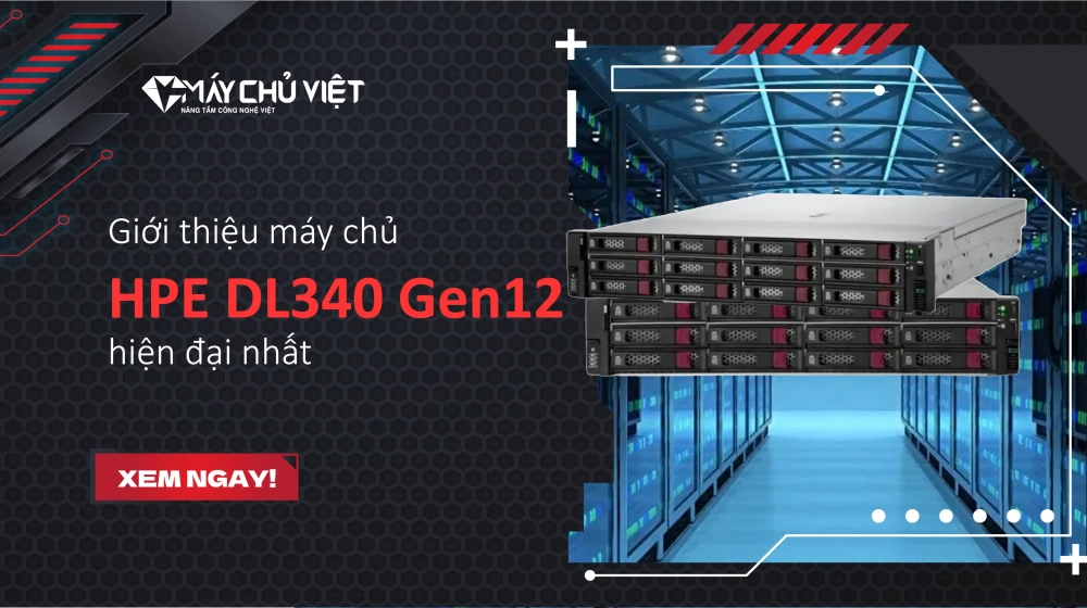 Giới thiệu máy chủ HPE DL340 Gen12 hiện đại nhất