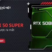 RTX 50 SUPER sắp được ra mắt 