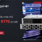 Giới thiệu máy chủ Dell R770 chi tiết