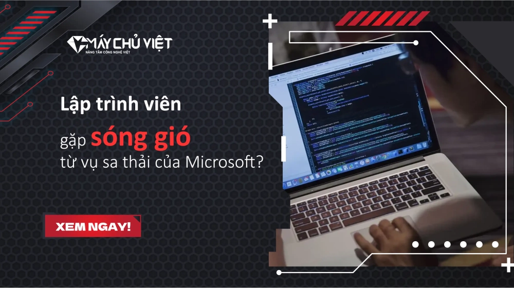 Cộng đồng lập trình viên gặp sóng gió từ vụ sa thải của Microsoft? Cộng đồng lập trình viên gặp sóng gió từ vụ sa thải của Microsoft?