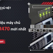 Giới thiệu máy chủ Dell R470 mới nhất