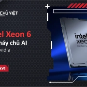 Intel Xeon 6 cho máy chủ AI của Nvidia