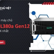 Giới thiệu máy chủ HPE DL380a Gen12 thế hệ mới nhất