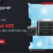 Top máy chủ Dell và HPE được săn đón nhất hiện nay