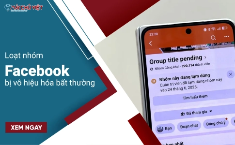 Loạt nhóm Facebook bị vô hiệu hóa bất thường