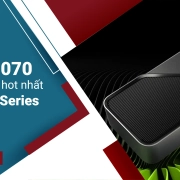 RTX 5070 - Mẫu card hot nhất RTX 50 Series