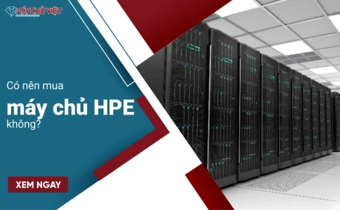Có nên mua máy chủ HPE không?