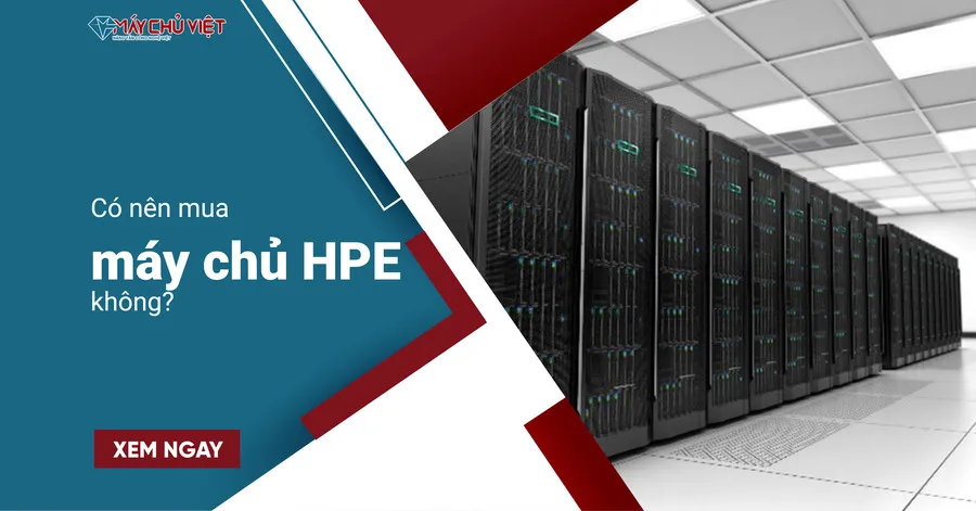 Có nên mua máy chủ HPE không?