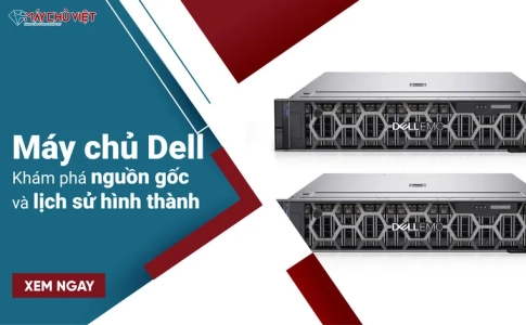 Máy chủ Dell - Nguồn gốc và lịch sử hình thành
