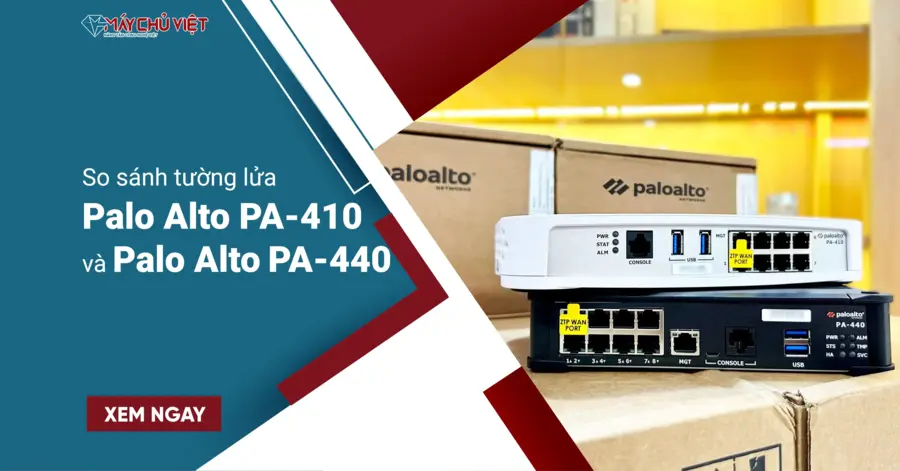 So sánh tường lửa Palo Alto PA-410 và Palo Alto PA-440