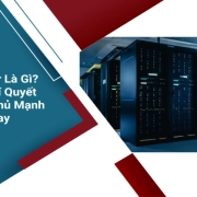 Top 1 Server Là Gì? Khám Phá Bí Quyết Chọn Máy Chủ Mạnh Nhất Hiện Nay