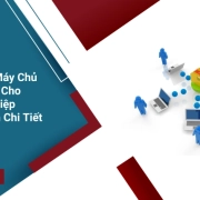 Cấu Hình Máy Chủ File Server Cho Doanh Nghiệp - Hướng Dẫn Chi Tiết
