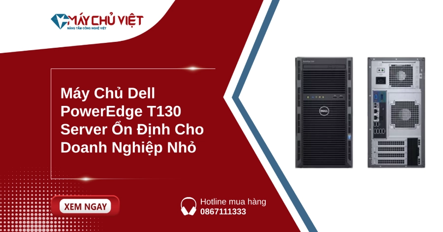 Máy Chủ Dell PowerEdge T130